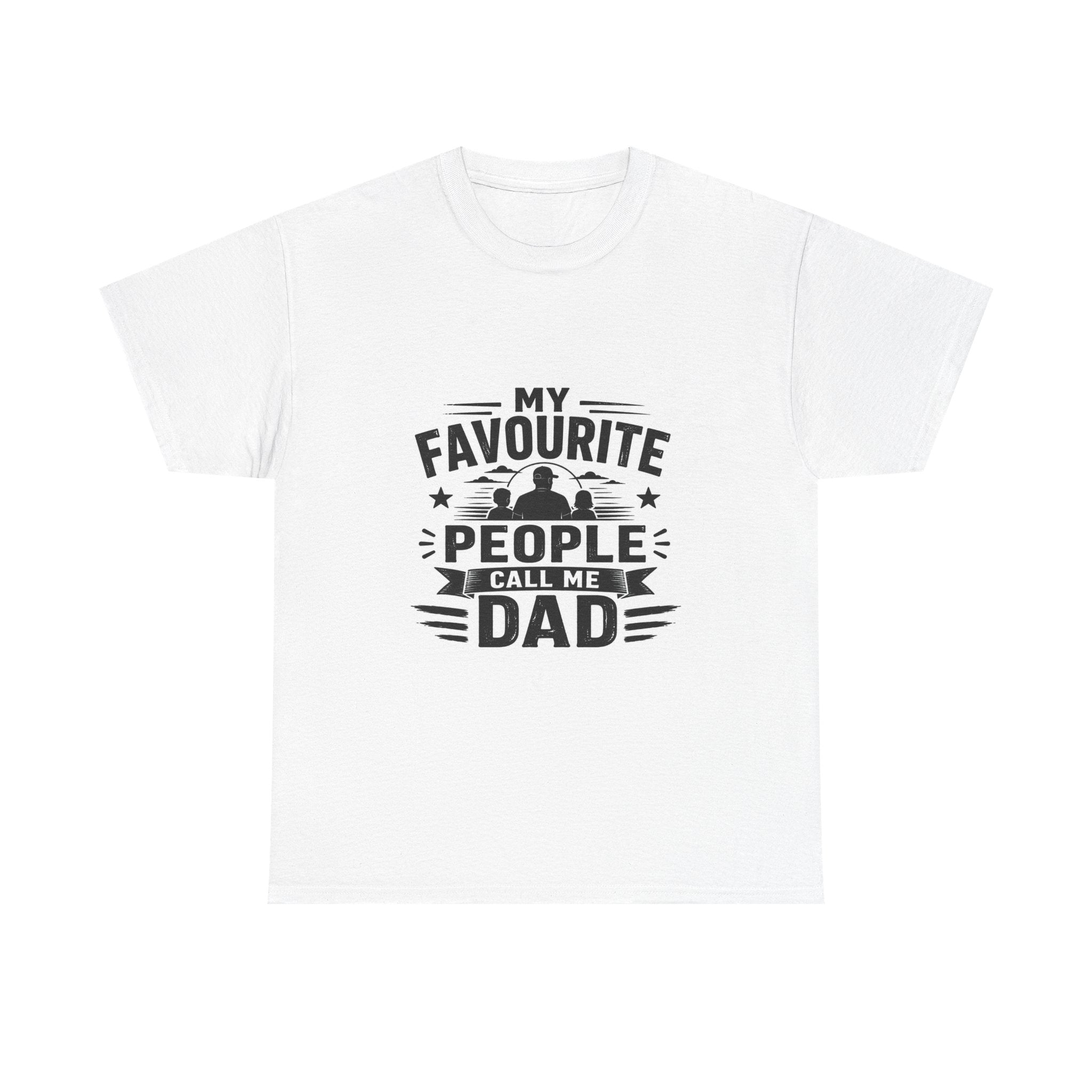 My Favourite People Call Me Dad Funny Father's Day Tee