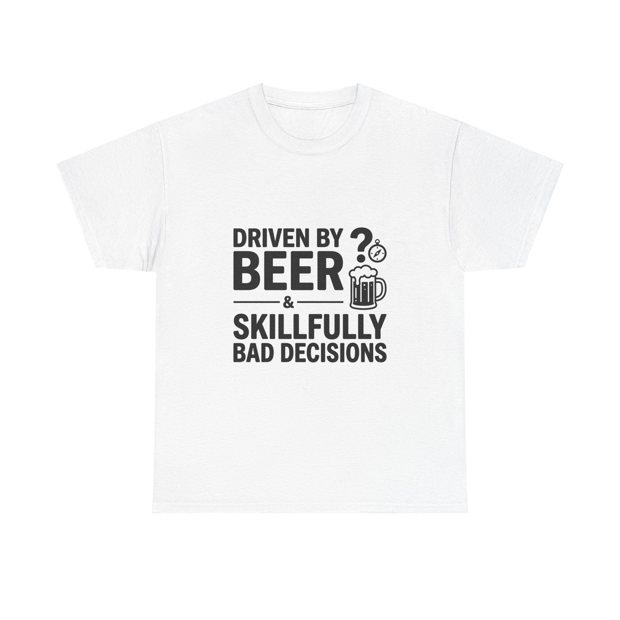 Beer and Bad Decisions Funny T-shirt